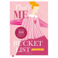 That's Me Bucket List | Das ultimative Bucket List Buch für ein erfülltes Leben | Das Ausfüllbuch für 100 unvergessliche （Erstauflage. 2024. 96 S. 24 cm）