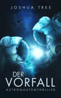 Der Vorfall : Astronautenthriller （Erstauflage. 2024. 314 S. 21.5 cm）