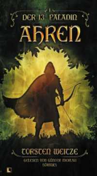 Ahren: Der 13. Paladin Band I, Audio-CD : 830 Min.. Lesung (Der 13. Paladin 1) （Erstauflage. 2024. 1 S. 25 cm）