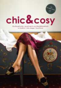 chic&cosy - Boutiquehotels, Apartments and Bed&Breakfasts in Südtirol / Alto Adige / South Tyrol : My favourite places (chic&cosy) （Erstauflage. 2024. 172 S. 20 cm）