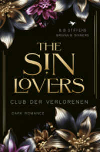 The Sin Lovers : Club der Verlorenen (Die Sünden-Reihe 2) （2024. 394 S. 21.6 cm）