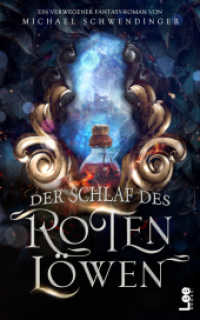 Der Schlaf des Roten Löwen : Ein verwegener Fantasy-Roman （Erstauflage. 2024. 368 S. 20.3 cm）