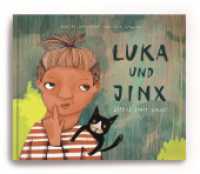 Luka und Jinx : Zirkus statt Schule （Erstauflage. 2024. 62 S. 19 x 24.5 cm）