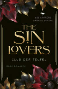 The Sin Lovers : Club der Teufel (Die Sünden-Reihe 3) （Erstauflage. 2024. 486 S. 21.6 cm）