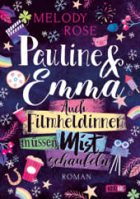 Pauline & Emma - Auch Filmheldinnen müssen Mist schaufeln （Erstauflage. 2024. 320 S. 21 cm）