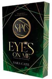 Eyes On Me : Momente der Verlockung | Mit wundersch&ouml;nem Farbschnitt (Salacious Players' Club)