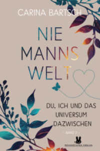 Niemannswelt - Du, ich und das Universum dazwischen : Band 2 der Niemannswelt-Reihe (Niemannswelt 2) （Erstauflage. 2025. 496 S. 19 cm）
