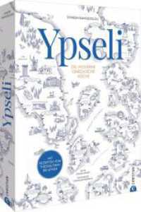 Ypseli : Die moderne griechische K&uuml;che. Mit Rezepten von Thessaloniki bis Athen