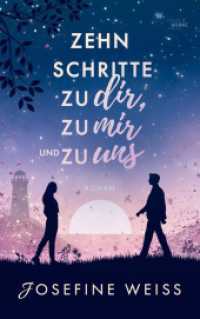 Zehn Schritte zu dir, zu mir und zu uns （2024. 252 S. 215 mm）