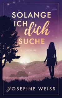 Solange ich dich suche （2024. 260 S. 215 mm）