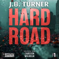 Hard Road - Ein Jon Reznick-Thriller von J.B. Turner : "Spannung, Dramatik, Nervenkitzel" (Shots Magazine). 583 Min.. Lesung.Ungekürzte Ausgabe (Reznick 1) （2025. 12.4 x 14.2 cm）