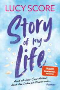 Story of My Life : Roman | Die neue Romance für alle, die Things We Never Got Over geliebt haben (Story Lake 1) （1. Auflage. 2025. 592 S. 205.00 mm）