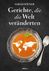Gerichte, die die Welt veränderten （2018. 288 S. 252 x 178 mm）