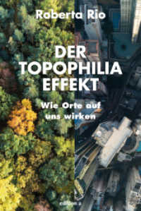Der Topophilia-Effekt : Wie Orte auf uns wirken （2020 272 S.  21 cm）