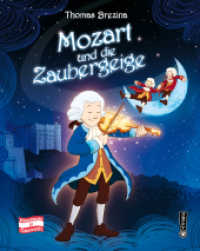 Mozart und die Zaubergeige (Abenteuer in Österreich 3) （2022. 160 S. 20 cm）