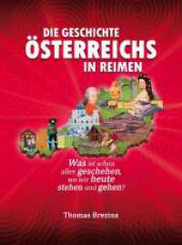 Die Geschichte Österreichs in Reimen （2023. 240 S. 24 cm）