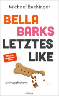 Bella Barks letztes Like （2025. 224 S. 21 cm）
