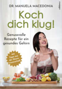 Koch dich klug! : Genussvolle Rezepte für ein gesundes Gehirn （2025. 240 S. 23 cm）