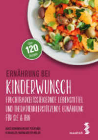 Ernährung bei Kinderwunsch : Fruchtbarkeitssteigernde Lebensmittel und therapieunterstützende Ernährung für sie & ihn. Über 120 Rezepte (maudrich.gesund essen) （2020. 176 S. Farbabb. 21 cm）