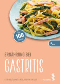 Ernährung bei Gastritis (maudrich.gesund essen) （2023. 128 S. Farbabb. 21 cm）