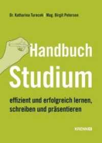 Handbuch Studium : effizient und erfolgreich lernen, schreiben und präsentieren （2010. 196 S. 23 cm）