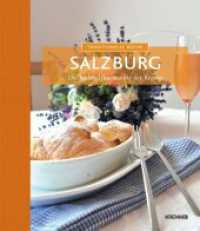 Traditionelle Küche Salzburg : Die besten Hausrezepte der Region (Traditionelle Küche) （1. Auflage. 2013. 96 S. alle Rezepte bebildert, viele Schritt-für）