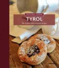 Traditional Cooking Tyrol : The region´s best original recipes (Traditional Cooking) （1. Auflage 2013 96 S. alle Rezepte bebildert 19 cm）