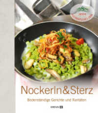 Nockerln & Sterz : Bodenständige Gerichte und Raritäten (Unser kulinarisches Erbe) （2016. 96 S. Speisenbilder. 19 cm）