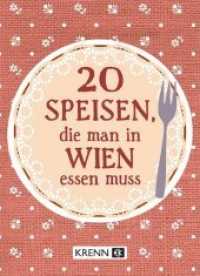 20 Speisen, die man in Wien essen muss （2024. 48 S. 15 cm）