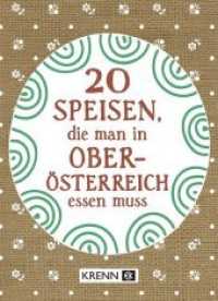 20 Speisen， die man in Oberösterreich essen muss