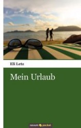 Mein Urlaub （2012. 90 S. 19 cm）