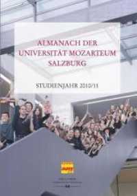 Almanach der Universität Mozarteum Salzburg : Studienjahr 2010/11 (Veröffentlichungen zur Geschichte der Universität Mozarteum Salzburg .1) （2011. 152 S. 76 Abb. 240 mm）