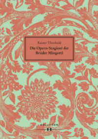 Die Opern-Stagioni der Brüder Mingotti. 1730-1766 : Ein neues Verzeichnis der Spielorte und Produktionen. Chronologie aus Quellen zur Verbreitung und Rezeption der venezianischen Oper nördlich der Alpen. （2015. 112 S. 24.5 cm）