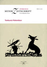 Tonkunst-Polemiken (Österreichische Musikzeitschrift (ÖMZ) Bd.71/1-2016) （2016. 112 S. 16.5 x 23.5 cm）