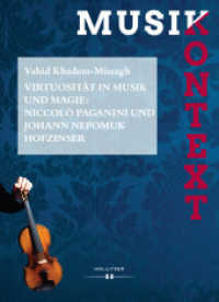 Virtuosität in Musik und Magie: Niccolò Paganini und Johann Nepomuk Hofzinser (Musikkontext .10) （2016. 208 S. 24 cm）