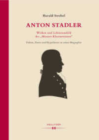 Anton Stadler: Wirken und Lebensumfeld des "Mozart-Klarinettisten" : Fakten, Daten und Hypothesen zu seiner Biographie （2017. 1392 S. 245 mm）