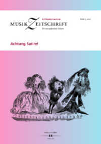 Achtung Satire! : Österreichische Musikzeitschrift 03/2017 (ÖMZ 03/2017) (Österreichische Musikzeitschrift (ÖMZ) .03/2017) （2017. 104 S. 165 x 235 mm）
