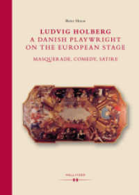 Ludvig Holberg, a Danish Playwright on the European Stage : Masquerade, Comedy, Satire (Specula Spectacula 6) （2018. 268 S. 245 mm）