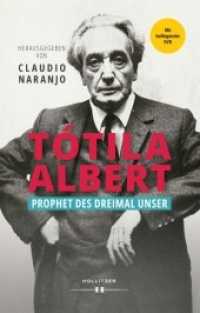 Tótila Albert : Prophet des Dreimal Unser （2022. 264 S. 24 cm）
