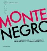 Montenegro. Kontrast - Landschaft - Architektur - Kontext : Architektur im Ringturm XXXIII. Dtsch.-Engl. (Architektur im Ringturm) （2013. CCIV S. zahlr. Farb- und s/w-Abb. 21.5 cm）