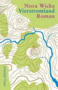 Vierstromland : Roman （2014. 324 S. 180 mm）