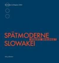 Spätmoderne Slowakei : Gebaute Ideologie (Architektur im Ringturm 35) （2014. 180 S. 20.5 x 21.5 cm）