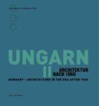 Ungarn Tl.2 : Architektur nach 1960 (Architektur im Ringturm .46) （2017. 200 S. 214 mm）
