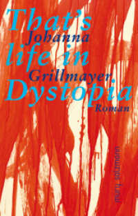 That's life in Dystopia : Roman （2023. 400 S. 18 cm）