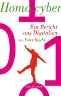 Homo cyber : Ein Bericht aus Digitalien （2023. 150 S. 18 cm）