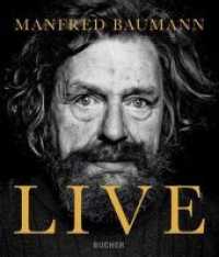 Live （1. Aufl. 2013. 160 S. m. Abb. 27 cm）