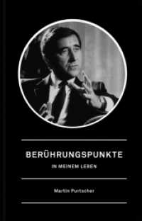 Berührungspunkte in meinem Leben （2013. 504 S. zahlr. schw.-w. Abb. 21.5 cm）
