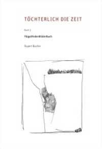 T&ouml;chterlich die Zeit Bd.3 : Fl&uuml;gelFederBilderBuch （1. Auflage. 2014. 256 S. m. 195 Zeichn. 24.5 cm）