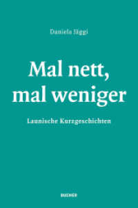Mal nett, mal weniger : Launische Kurzgeschichten （2016. 232 S. 204 mm）