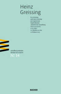 Heinz Greissing : Eva Greissing und Anna Greissing im Gespräch mit Ingrid Adamer anlässlich der (Künstlerin/Künstler im Gespräch 14) （1. Auflage. 2022. LXIV S.）